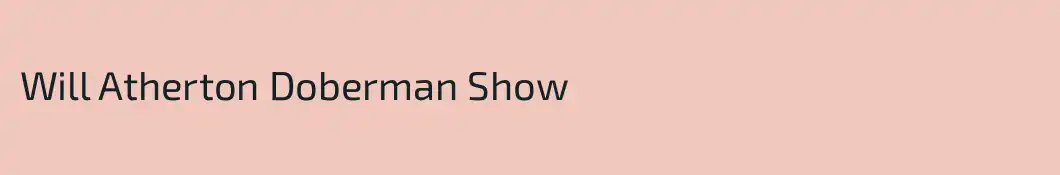 Will Atherton Doberman Show